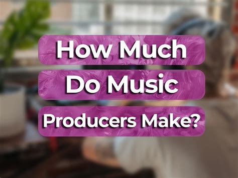 how much do music producers make and what is the impact of streaming services on their earnings?